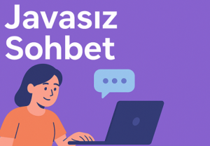 Javasız Sohbet Edilen Siteler