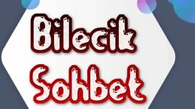 Bilecik Sohbet