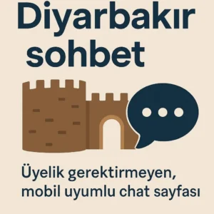 Diyarbakır sohbet odaları
