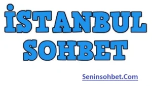 İstanbul sohbet