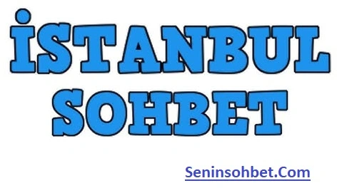 İstanbul sohbet