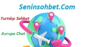 Yurtdışı sohbet odaları