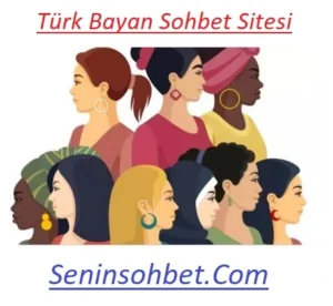 Türk bayan sohbet sitesi